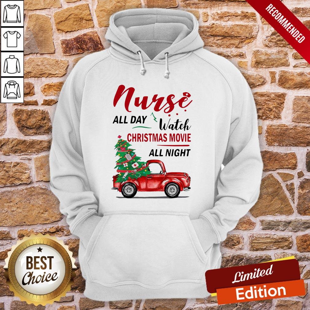 Awesome Nurse All Day Watch Christmas Movie All Night Shirt - Image 5