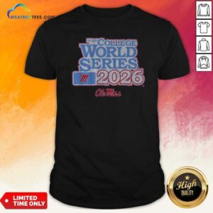 Awesome Ole Miss Baseball 2026 College World Series Shirt