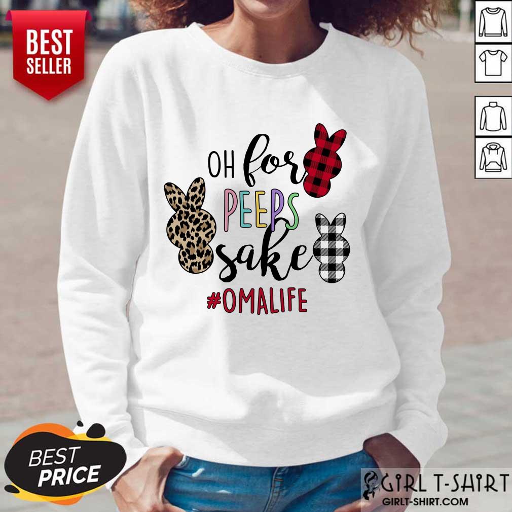 Awesome Omalife Oh For Peeps Sake Bunny Shirt - Image 5