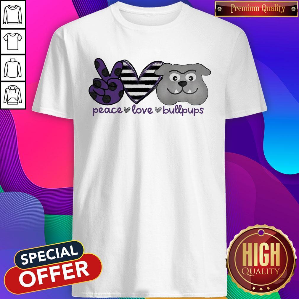 Awesome Peace Love Bullpups Shirt