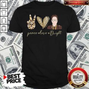 Awesome Peace Love Dwight Shirt