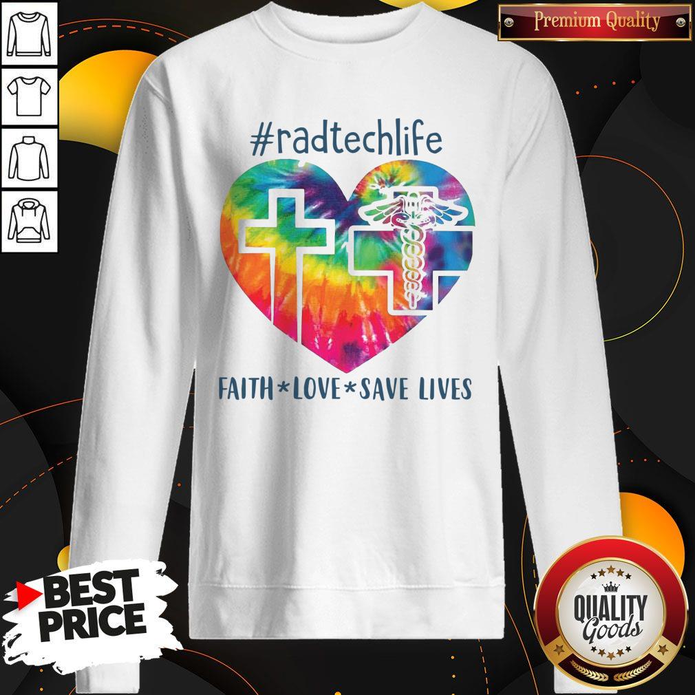Awesome Radtechlife Faith Love Save Lives Shirt - Image 4