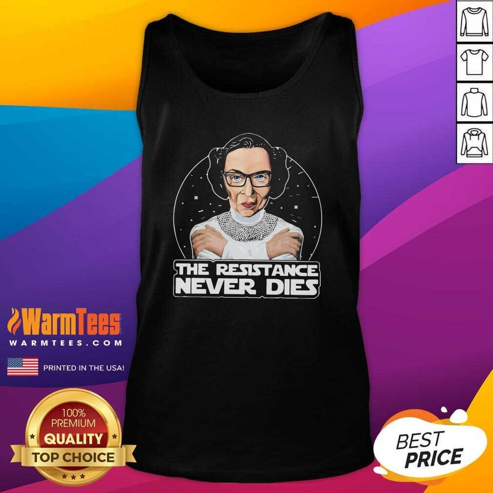 Awesome RBG The Resistance Never Dies Shirt - Image 4