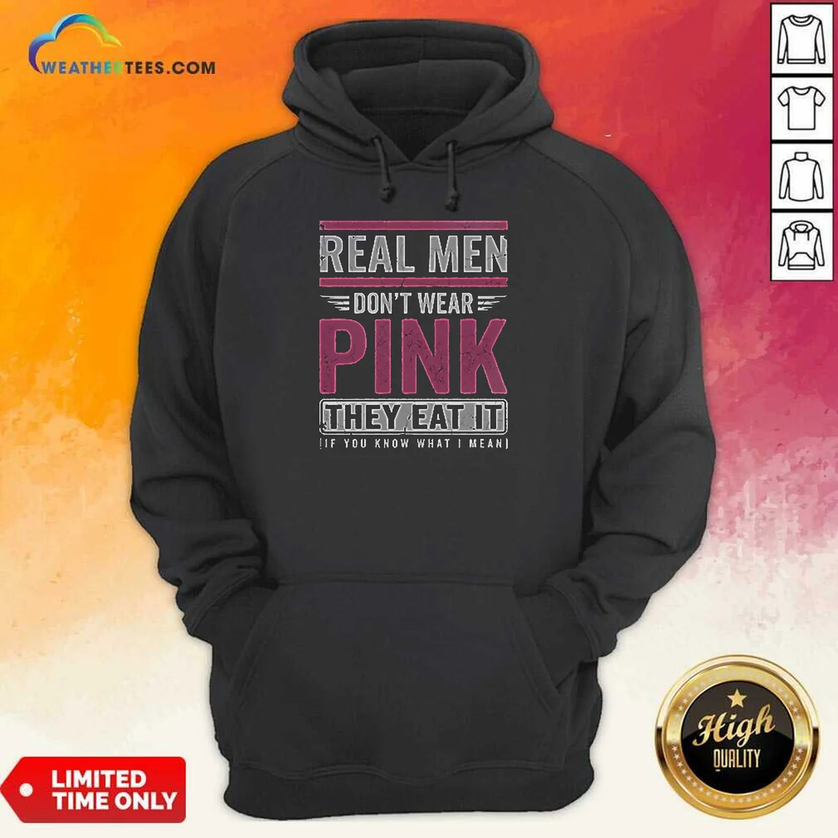 Awesome Real Men Don't Wear Pink They Eat It If You Know What I Mean Shirt - Image 3