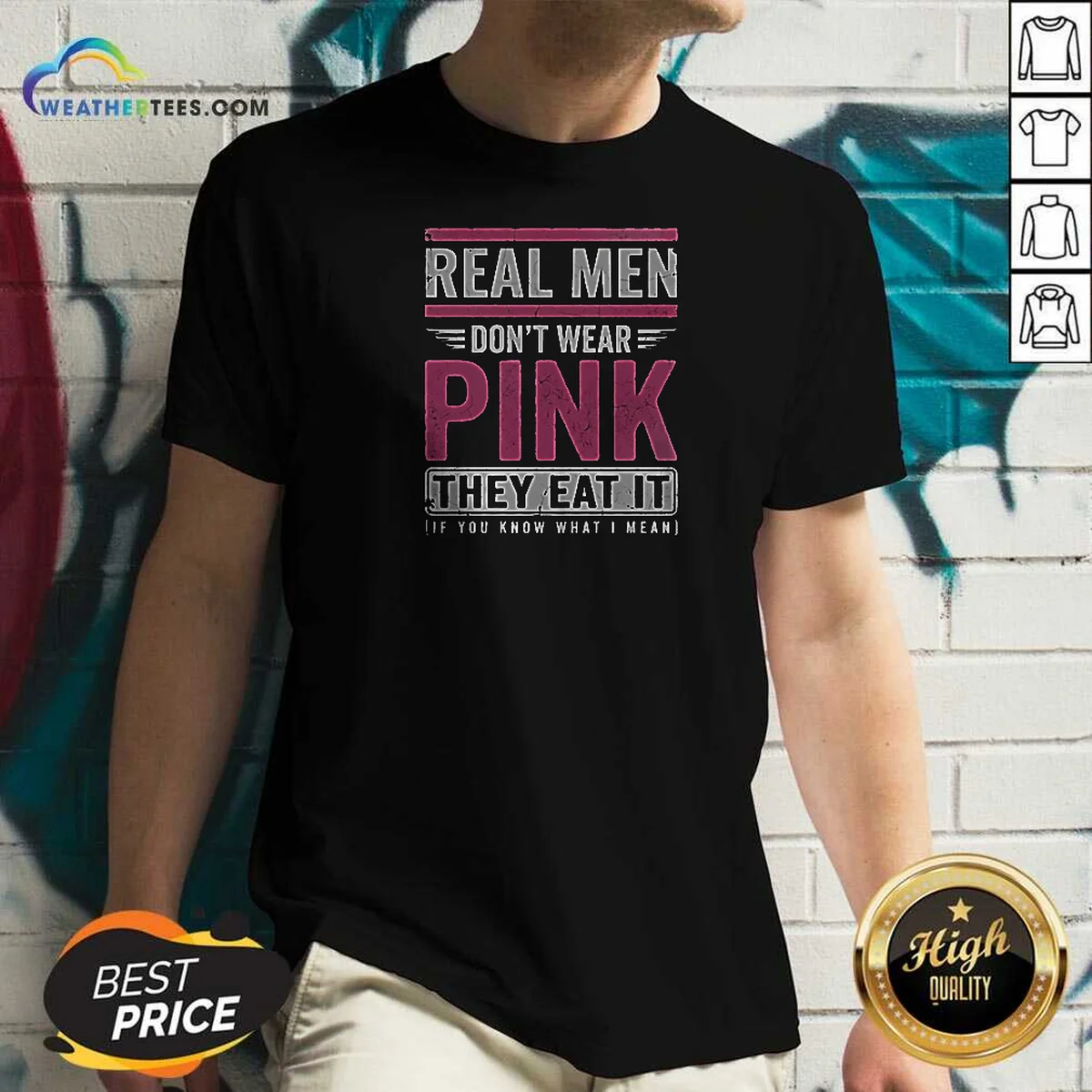 Awesome Real Men Don't Wear Pink They Eat It If You Know What I Mean Shirt - Image 2