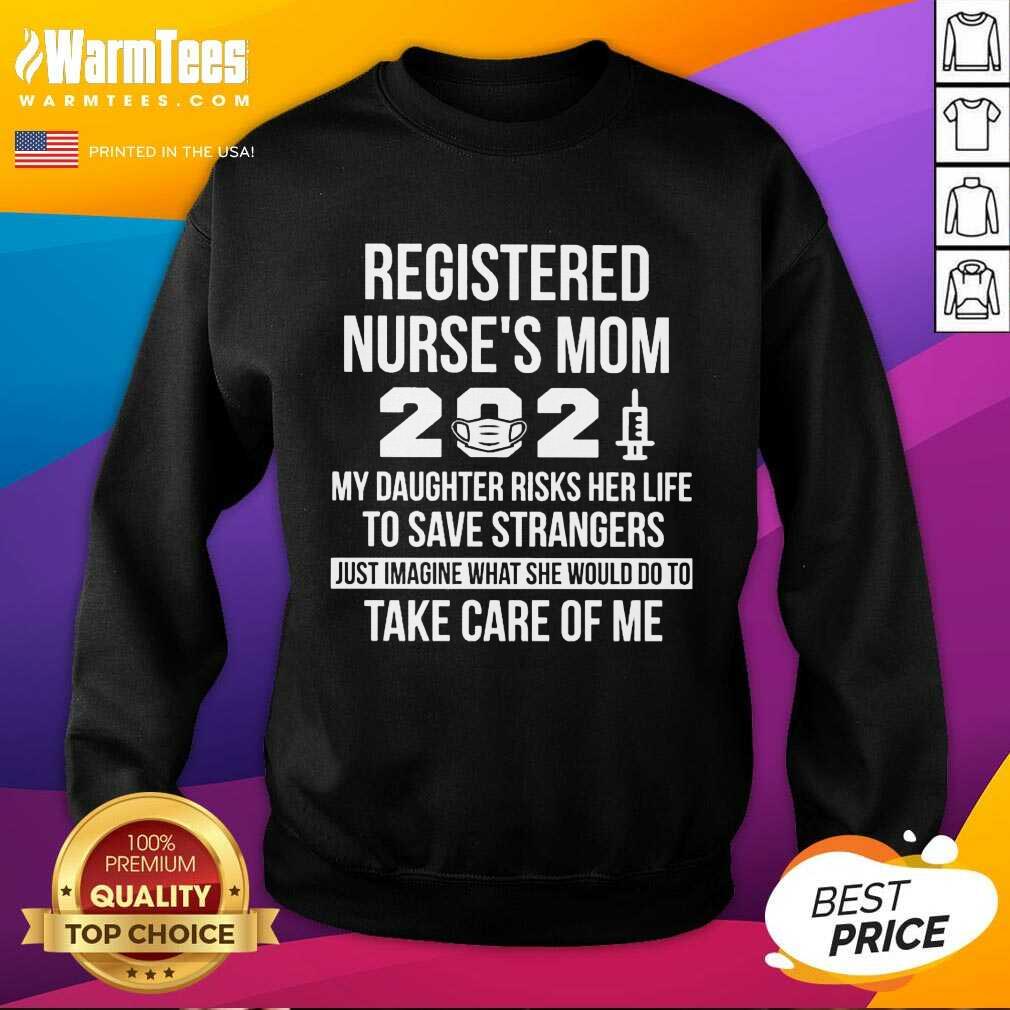 Awesome Registered Nurse Mom 2021 Care Shirt - Image 5