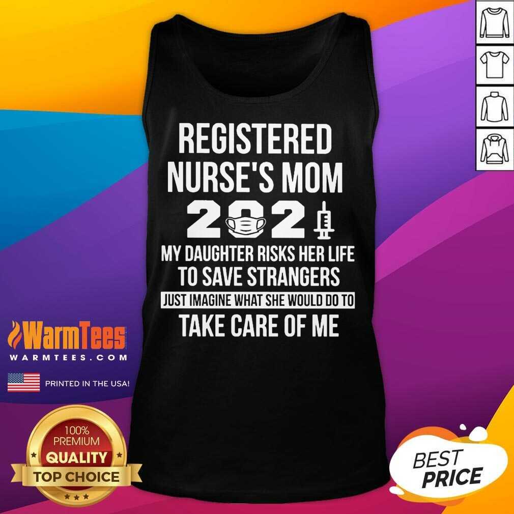 Awesome Registered Nurse Mom 2021 Care Shirt - Image 4
