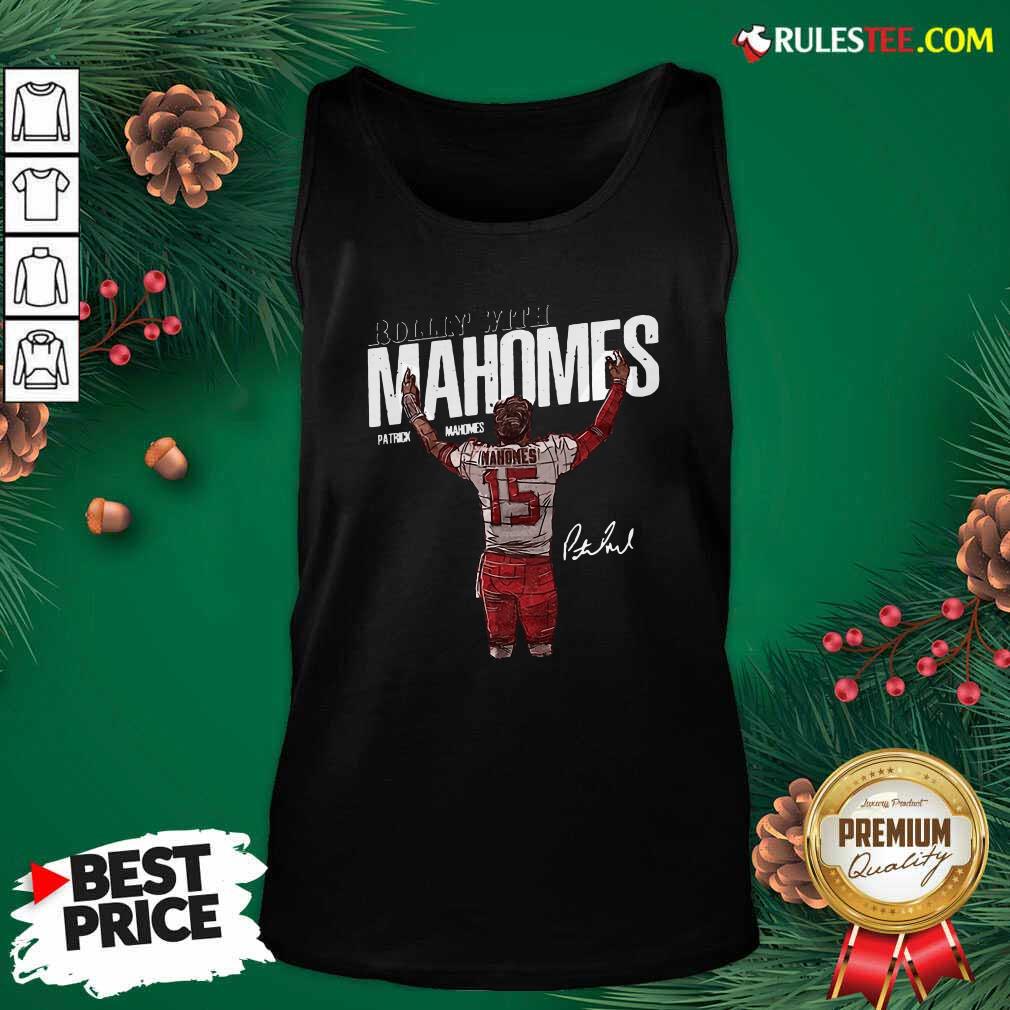 Awesome Rollin With Mahomes Patrick Mahomes Signature Shirt - Image 4
