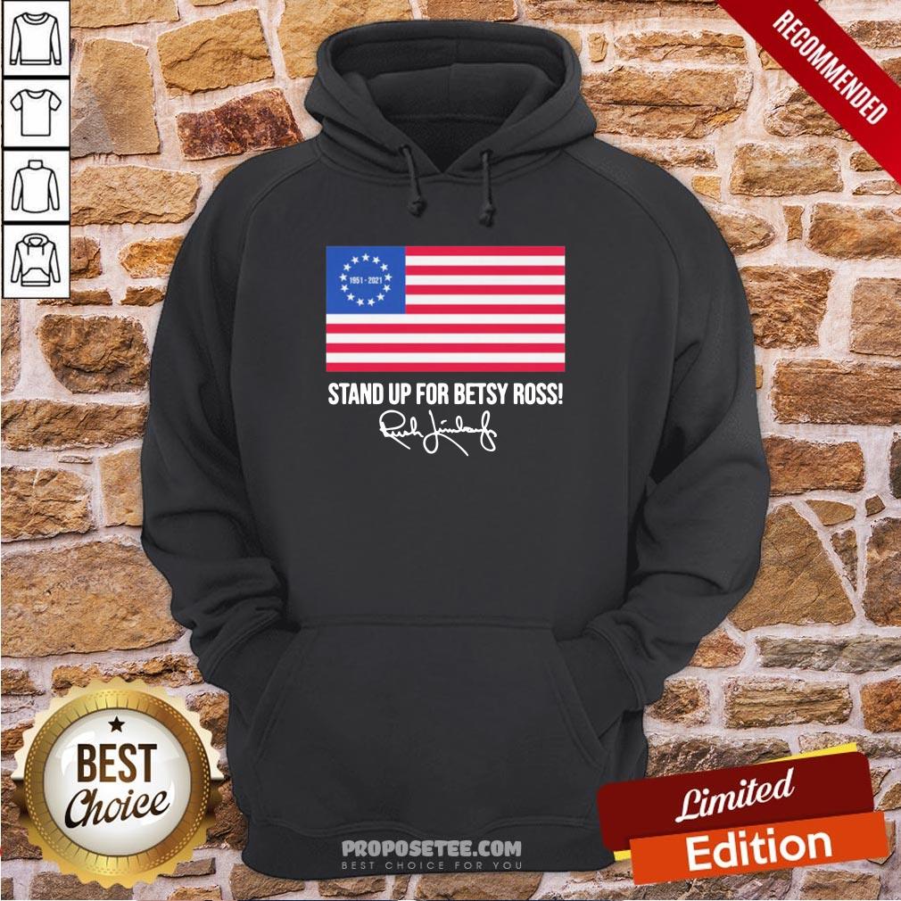 Awesome Rush Limbaugh 1951 2021 Stand Up For Betsy Ross American Flag Signature Shirt - Image 5