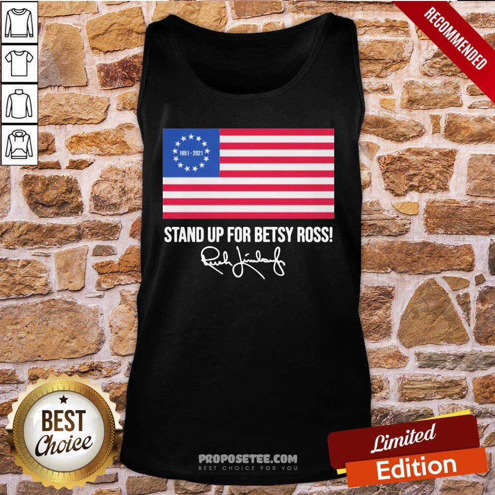 Awesome Rush Limbaugh 1951 2021 Stand Up For Betsy Ross American Flag Signature Shirt - Image 3