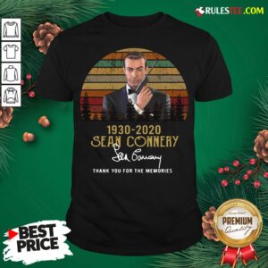Awesome Sean Connery 1930 2020 Thank You For The Memories Signature Vintage Shirt