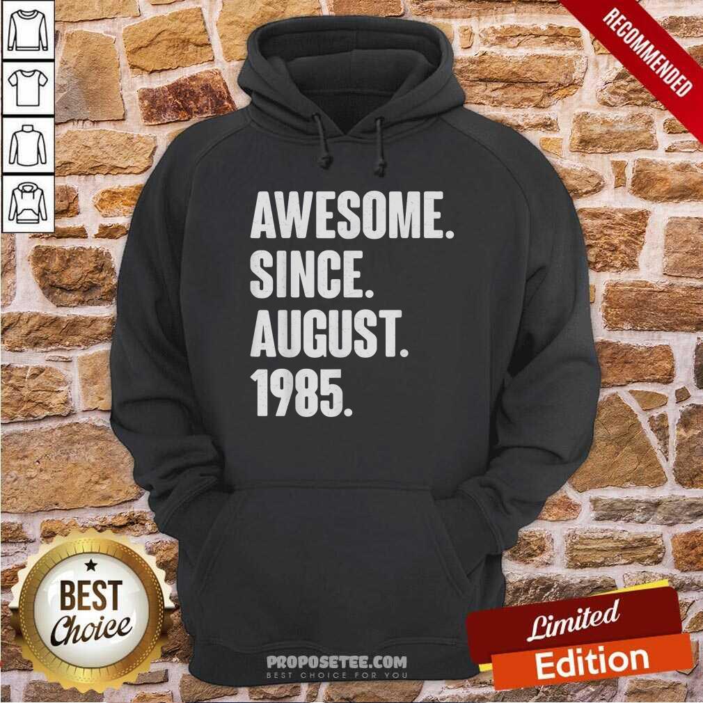 Awesome Since August 1985 Shirt - Image 2