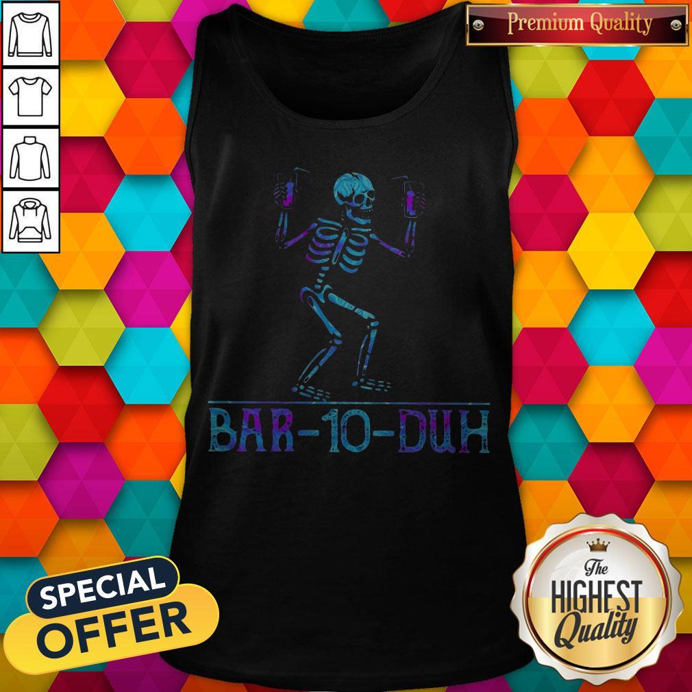 Awesome Skeleton Drink Bar-20-Duh Shirt - Image 4