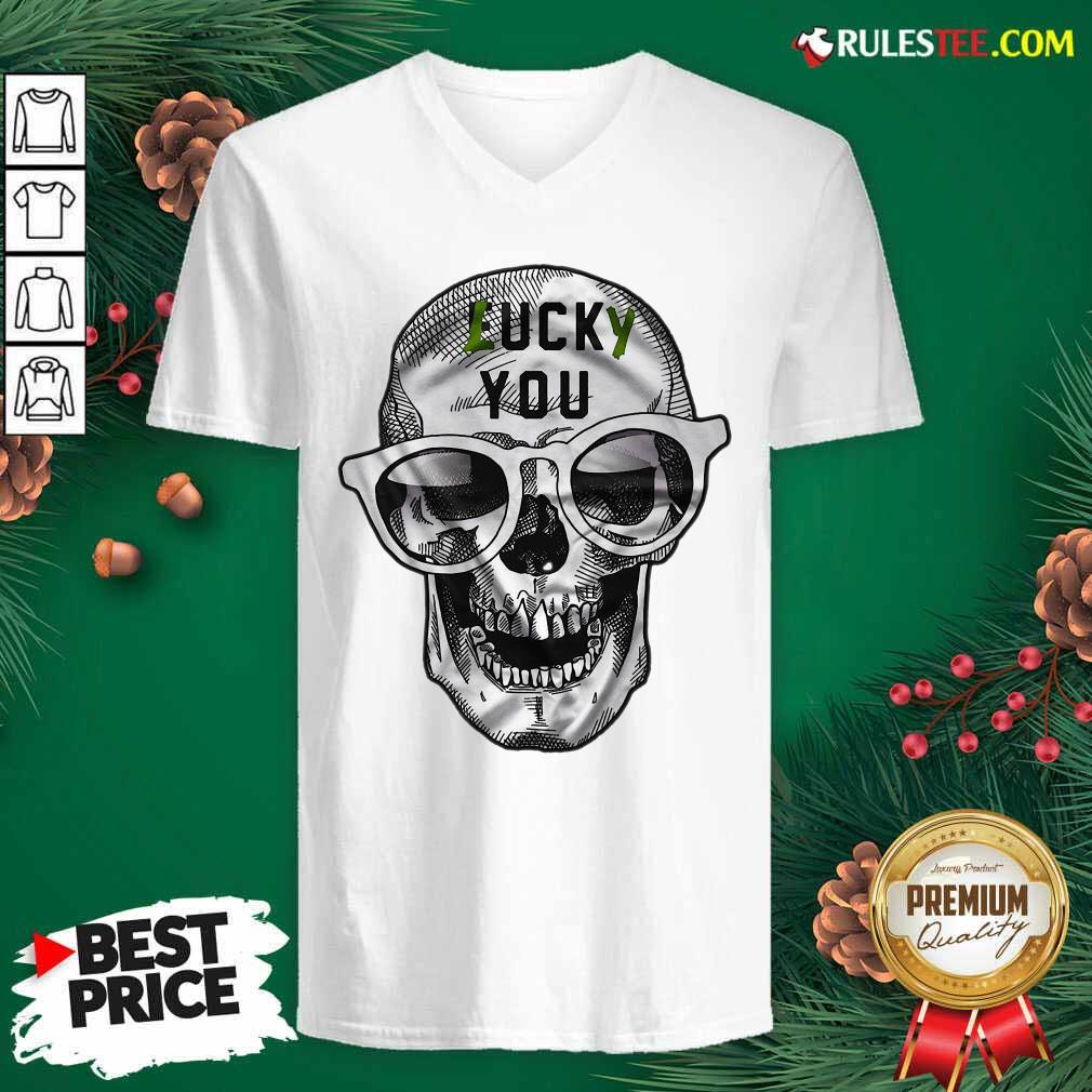 Awesome Skull Lucky You Fuck You Shirt - Image 3
