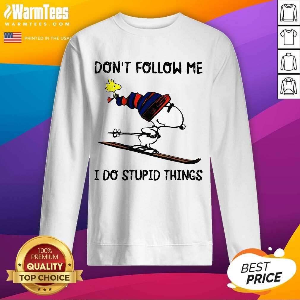 Awesome Snoopy And Woodstock Don’t Follow Me I Do Stupid Things Shirt - Image 3