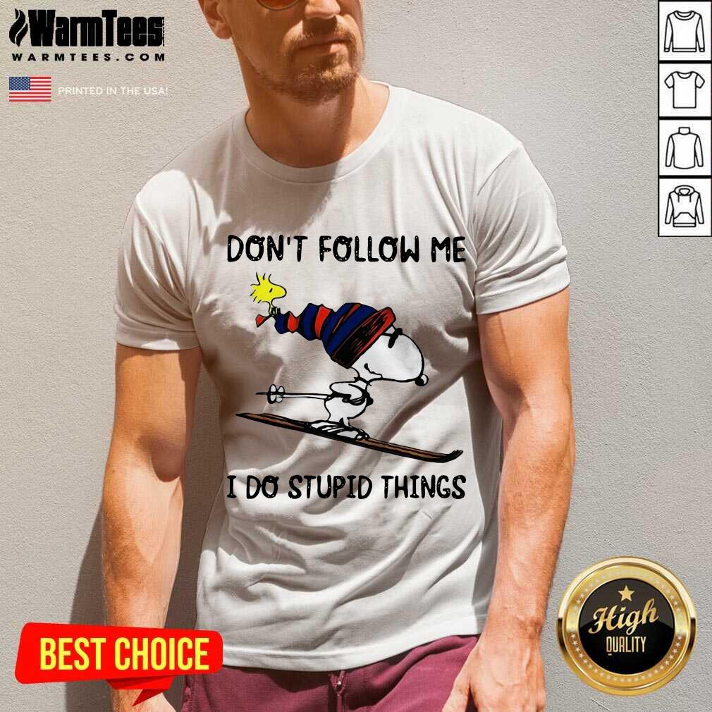 Awesome Snoopy And Woodstock Don’t Follow Me I Do Stupid Things Shirt - Image 5