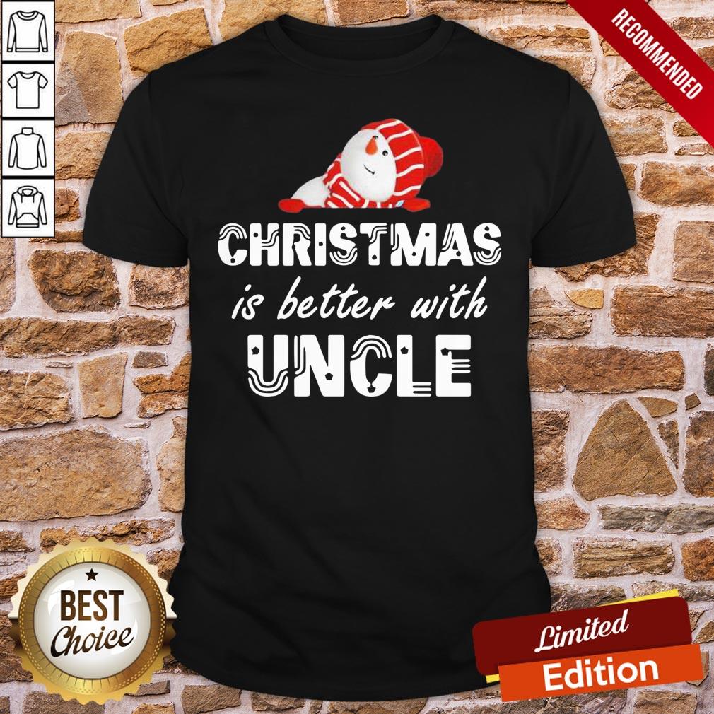 Awesome Snowman Christmas Is Better With Uncle Shirt