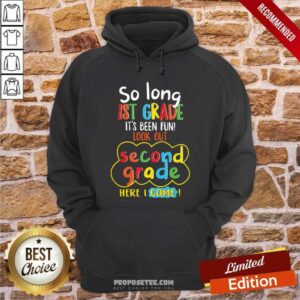Alternative view of Awesome So Long 1st Grade Its Been Fun Look Out Second Grade Here I Come Shirt