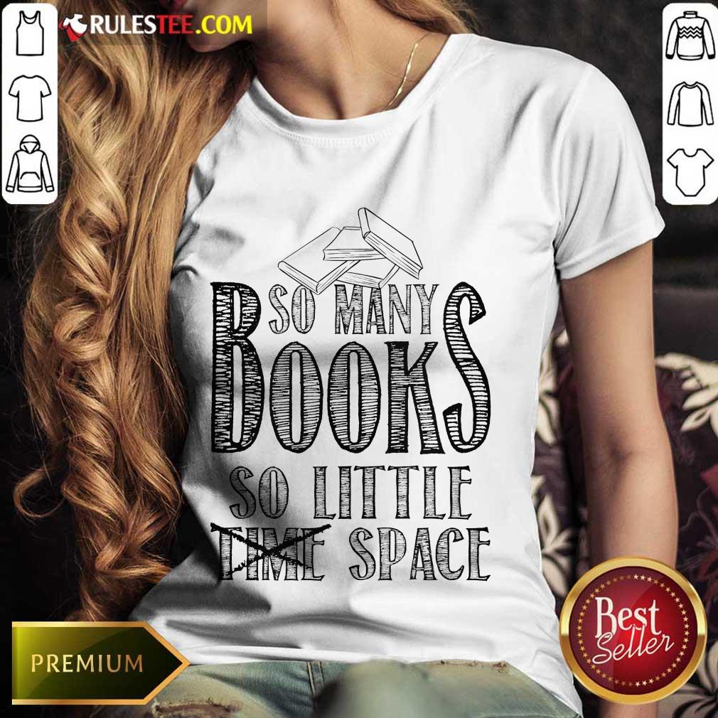 Awesome So Many Books So Little Space Shirt - Image 3