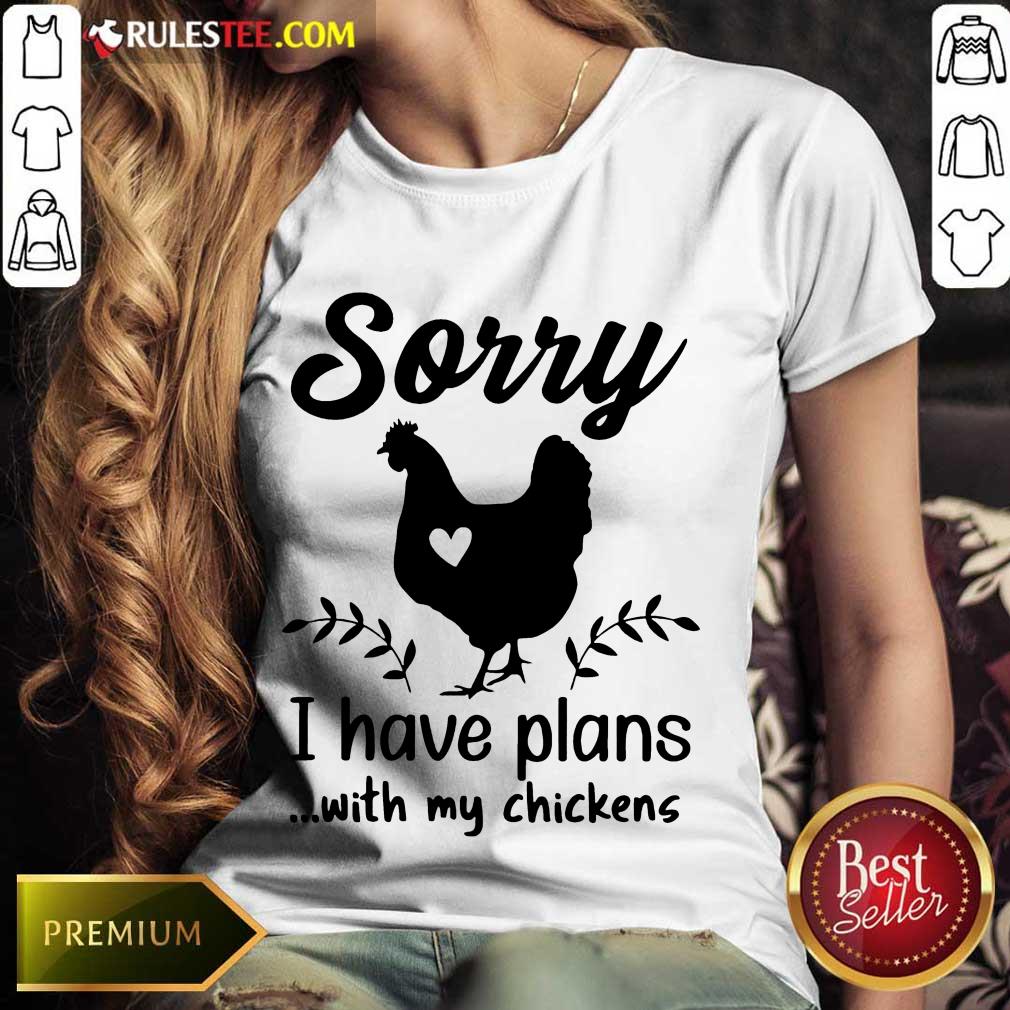 Awesome Sorry I Have Plans With My Chickens Shirt - Image 3