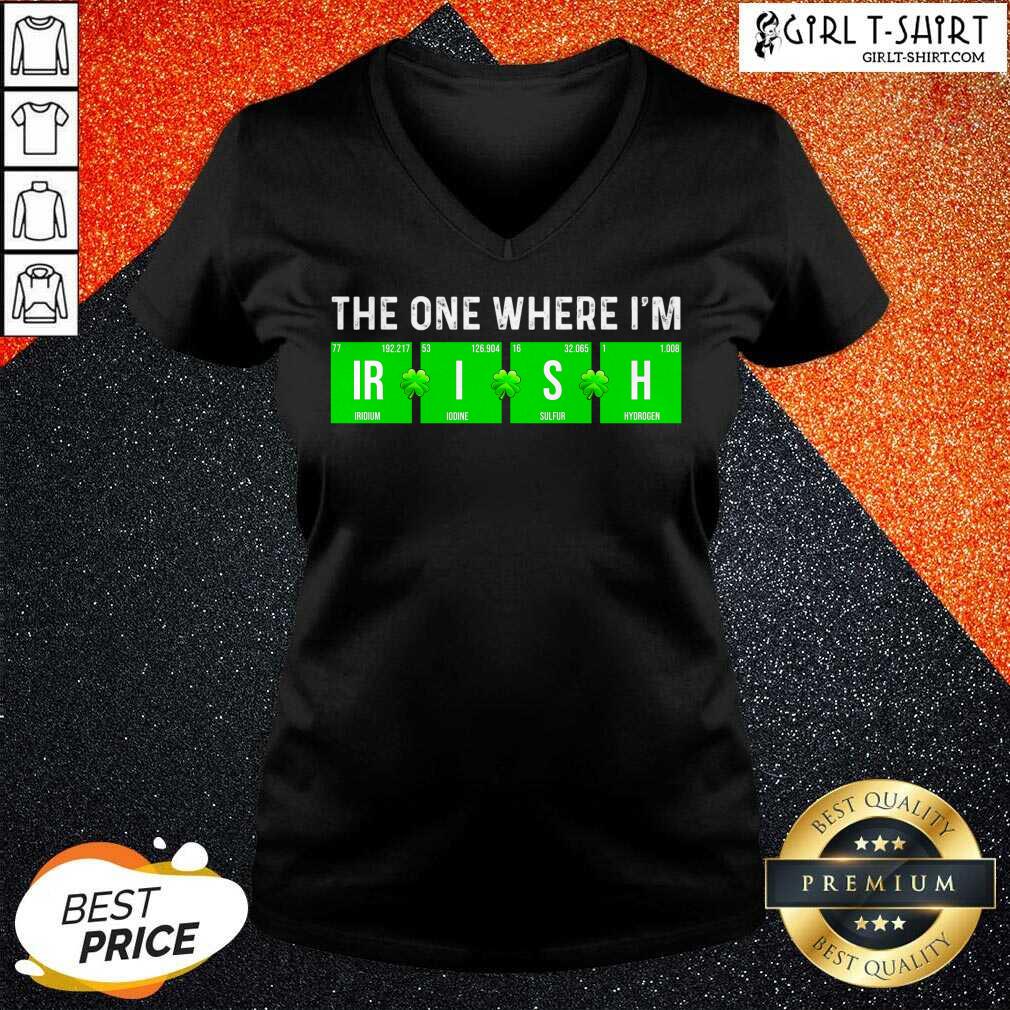 Awesome The One Where Im Irish Chemistry St Patricks Day Shirt - Image 2