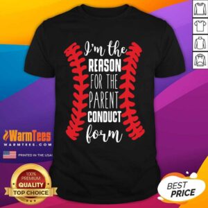 Awesome The Reason Conduct Form 107 Shirt