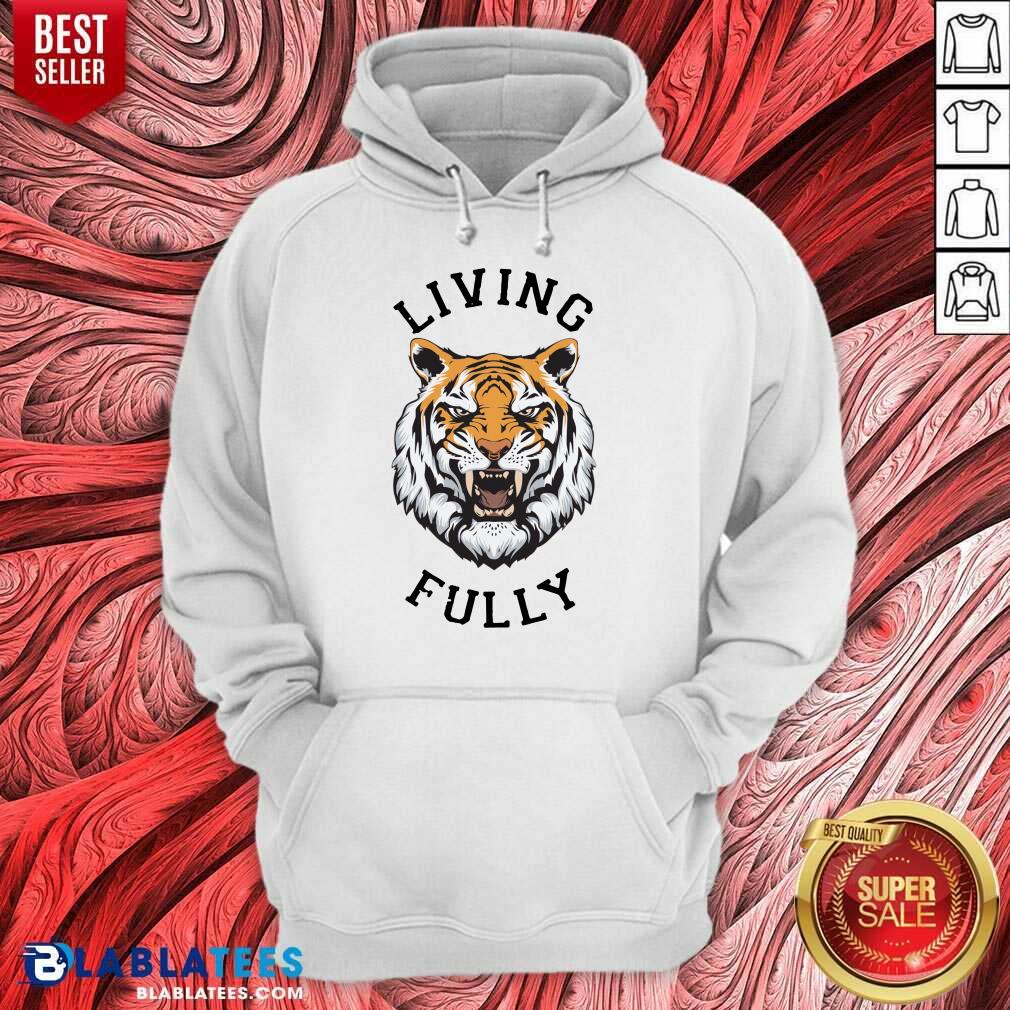 Awesome Tiger Living Fully Shirt - Image 2