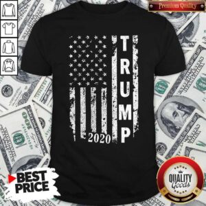 Awesome Trump 2020 Flag Shirt