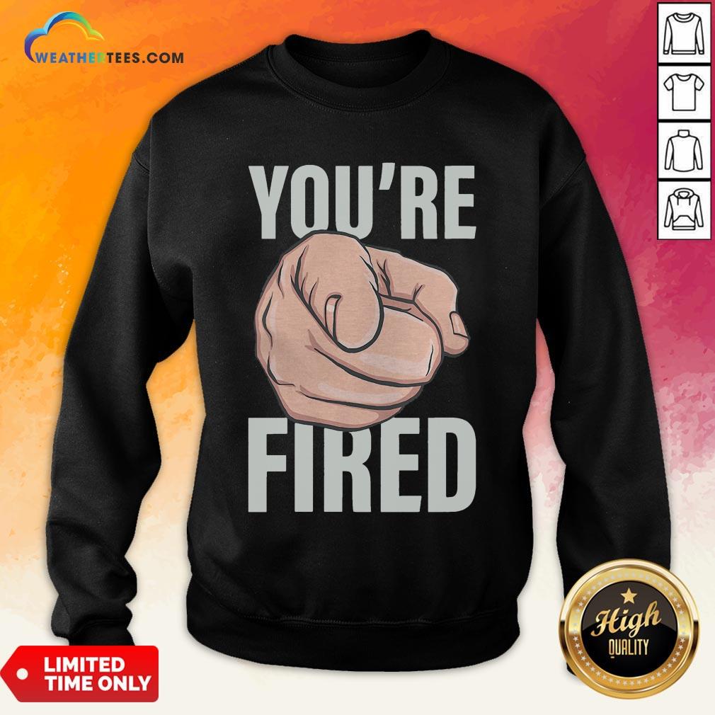 Awesome Trump You’re Fired Pointing Election Shirt - Image 4