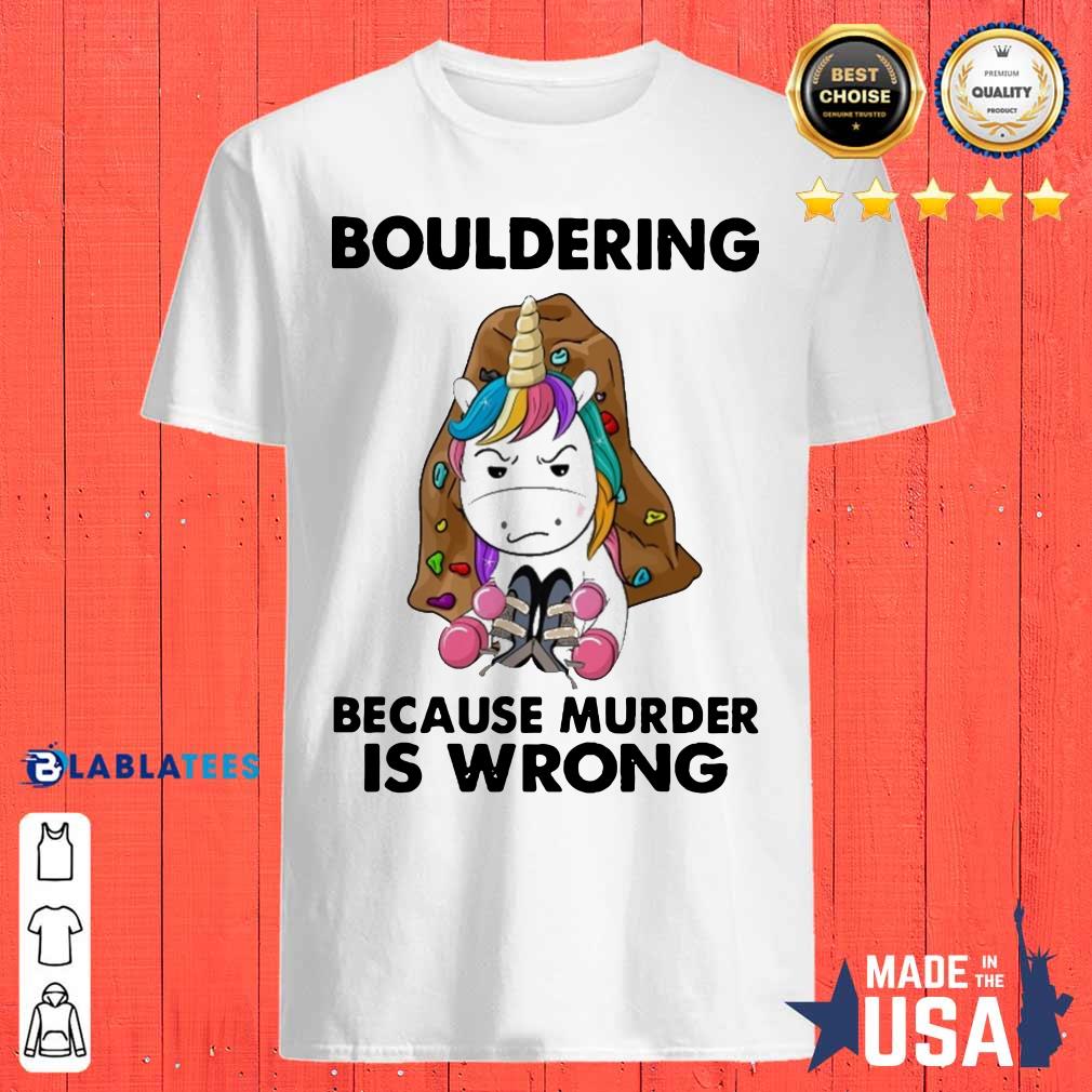 Awesome Unicorn Bouldering Because Murder Is Wrong Shirt