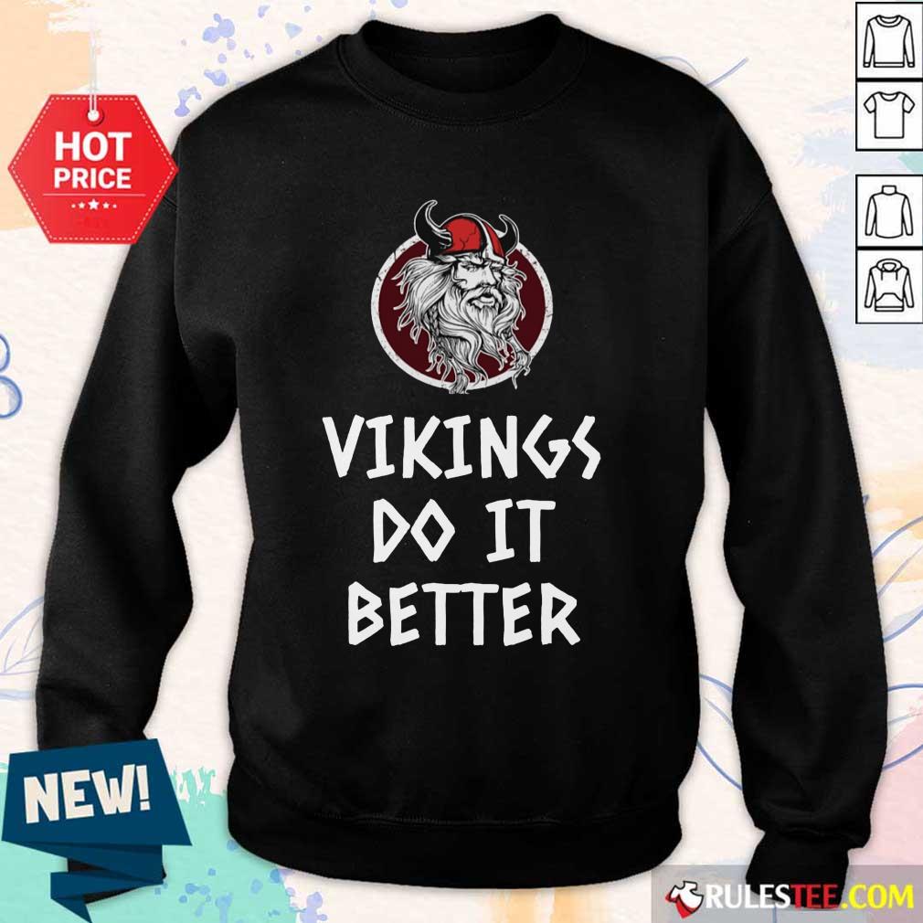 Awesome Vikings Do It Better Shirt - Image 5