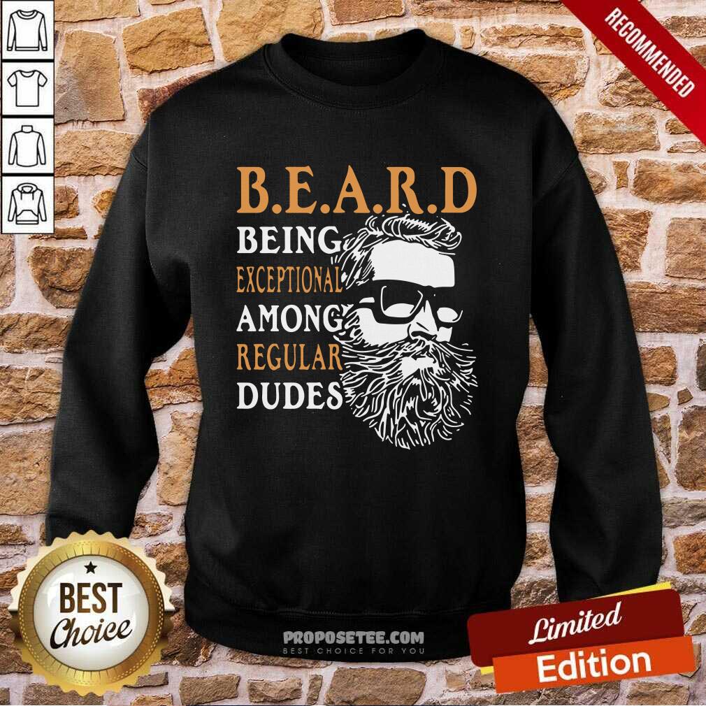 Awesome Vintage Being Exceptional Among Regular Dudes Beard Shirt - Image 4