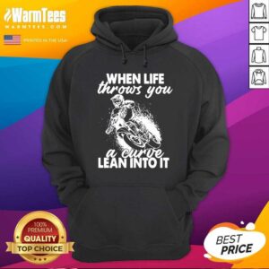 Alternative view of Awesome When Life Throws You A Curve Lean Into It Shirt