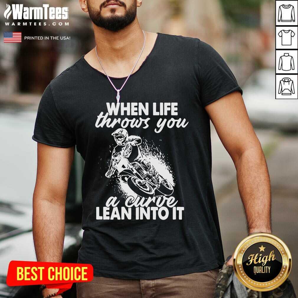 Awesome When Life Throws You A Curve Lean Into It Shirt - Image 5