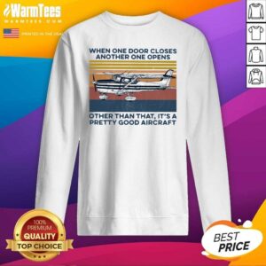Alternative view of Awesome When One Door Closes Another One Opens Other Than That It’s A Pretty Good Aircraft Vintage Shirt