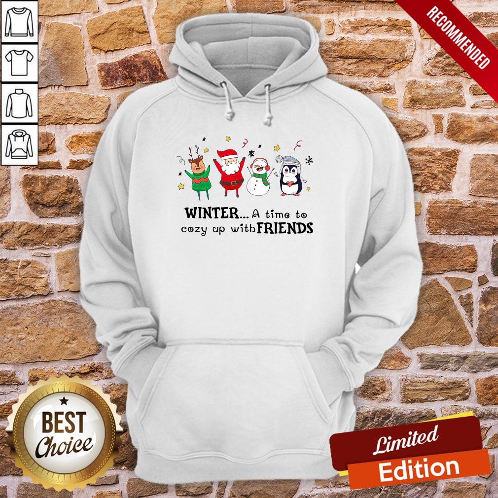 Awesome Winter A Time To Cozy Up With Friends Christmas Shirt - Image 5