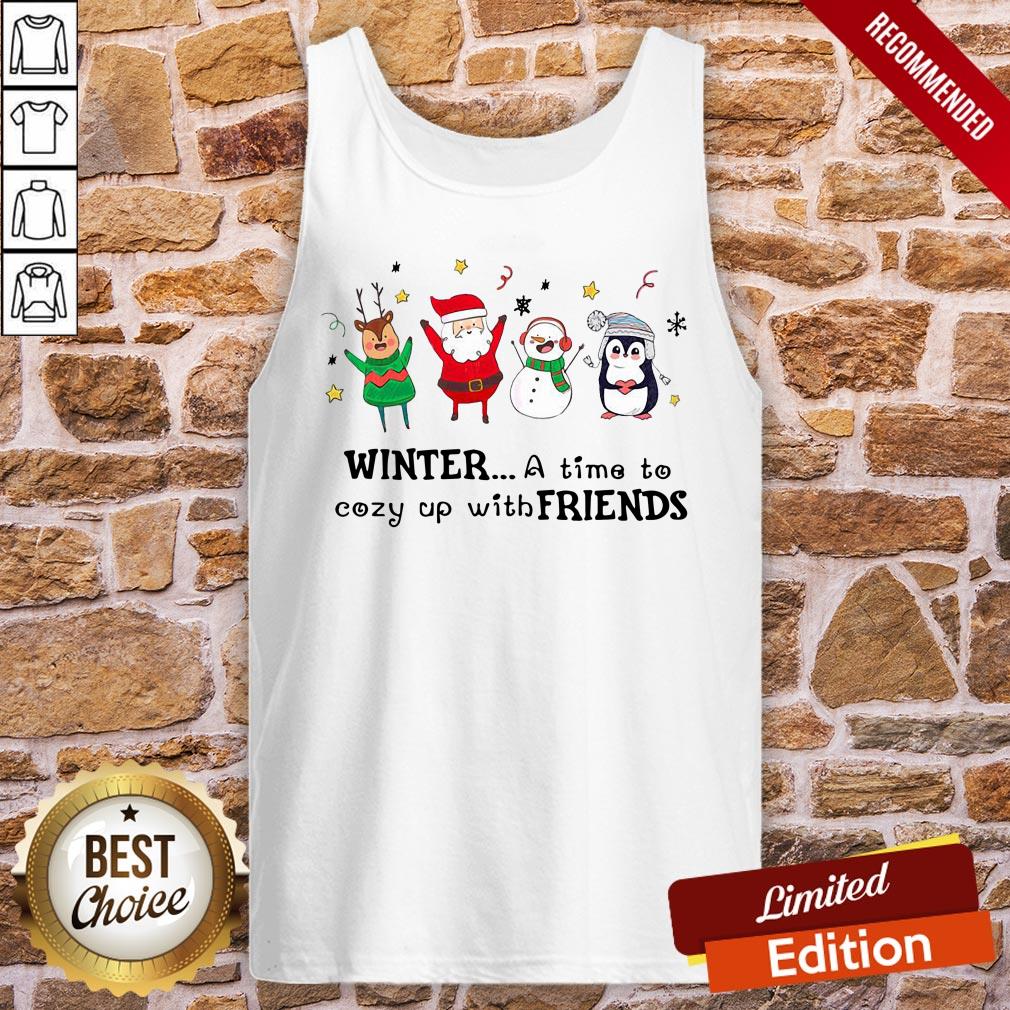Awesome Winter A Time To Cozy Up With Friends Christmas Shirt - Image 3