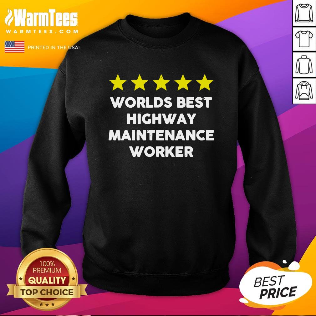 Awesome Worlds Best Highway Maintenance Worker Rating Five Star Shirt - Image 4