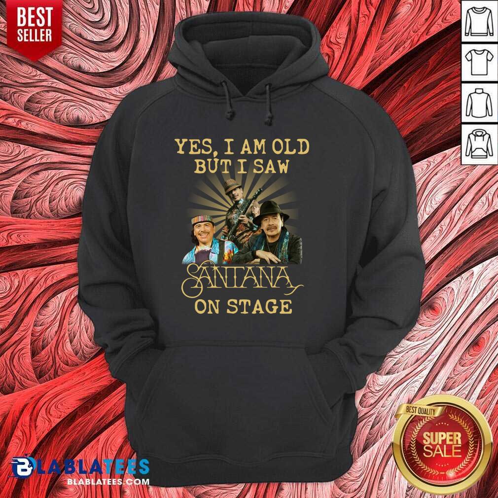 Awesome Yes I Am Old But I Saw Santana On Stage Shirt - Image 3