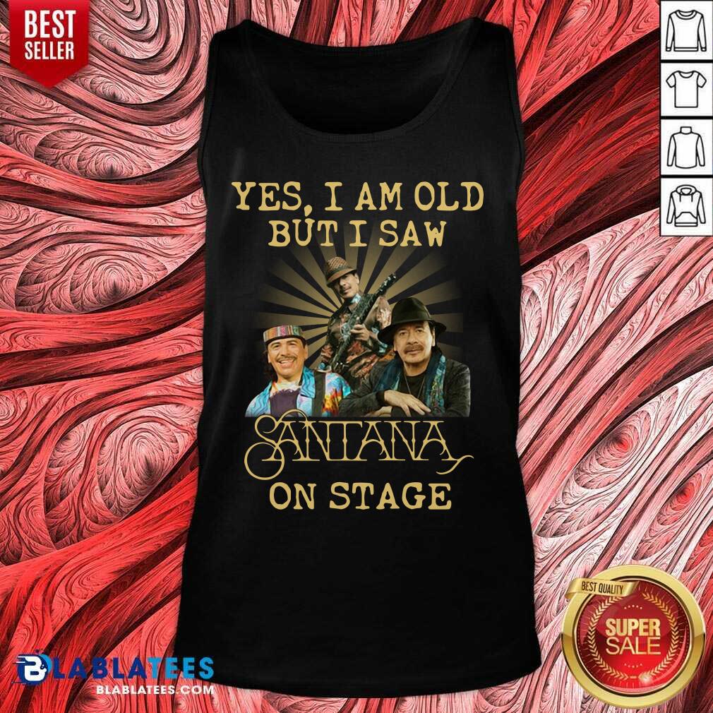 Awesome Yes I Am Old But I Saw Santana On Stage Shirt - Image 5