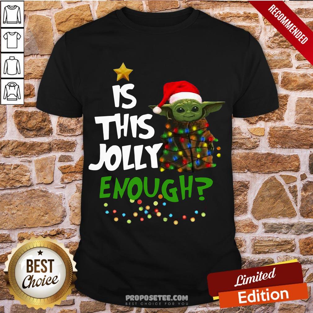 Awesome Yoda Is This Jolly Enough Shirt