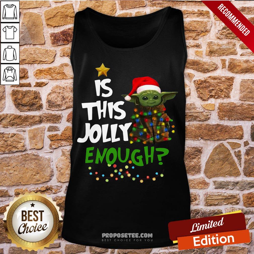 Awesome Yoda Is This Jolly Enough Shirt - Image 4