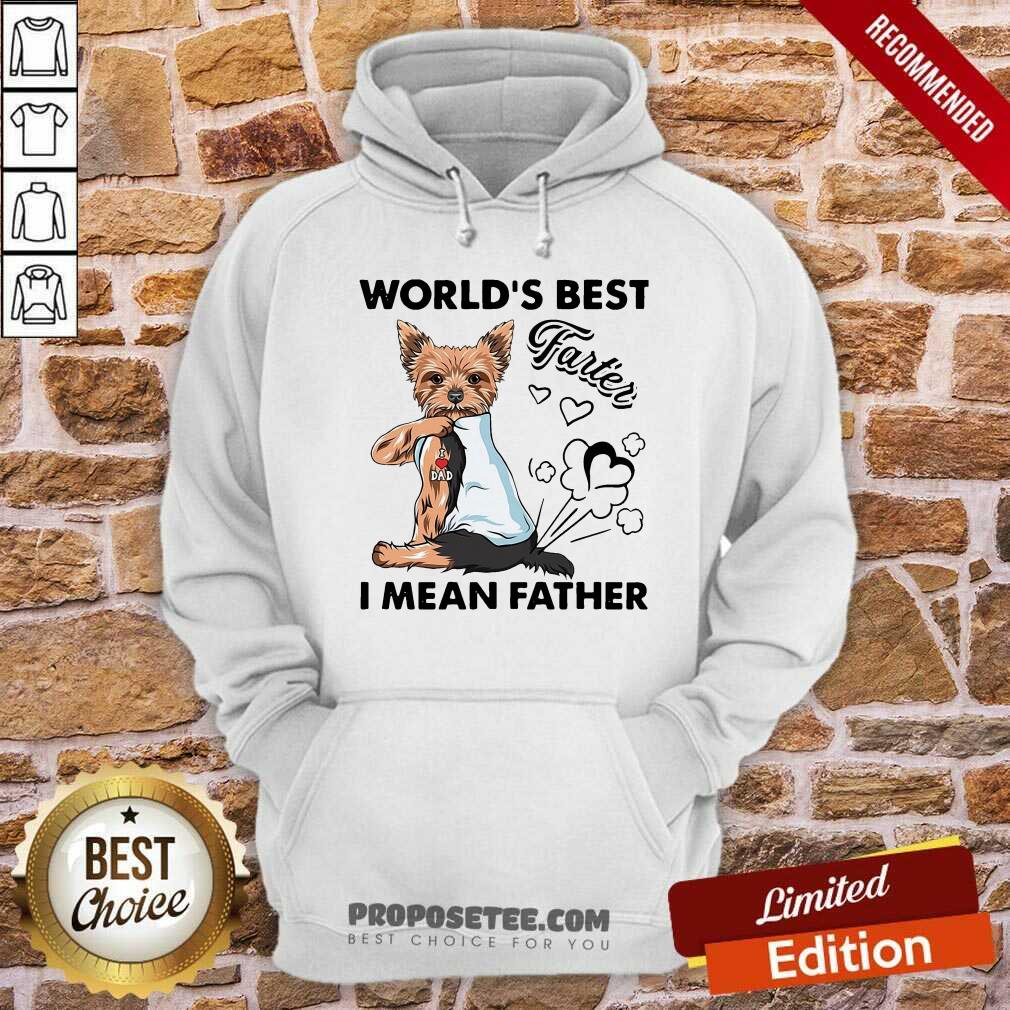Awesome Yorkshire Terrier World’s Best Farter I Mean Father Shirt - Image 2