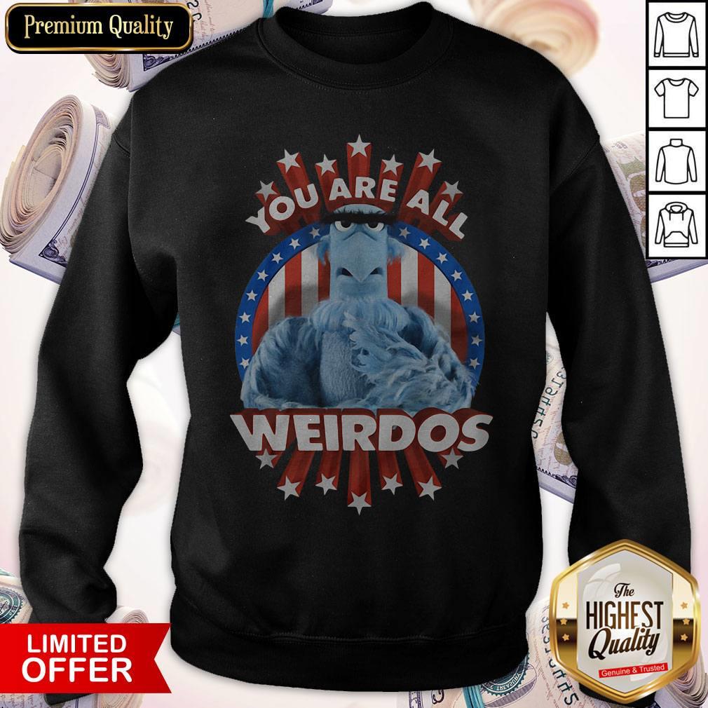 Awesome You Are All Weirdos Shirt - Image 4