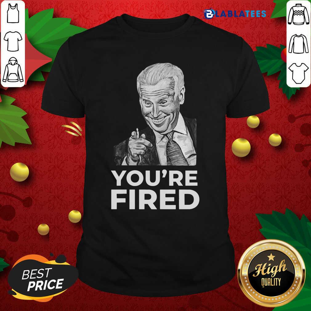 Awesome Youre Fired Biden Wins Trump Loses Shirt