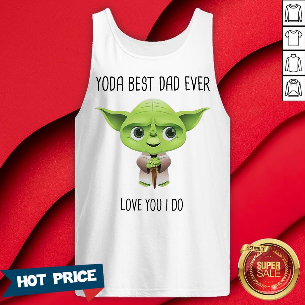 Baby Yoda Best Dad Ever Love You I Do Shirt - Image 2