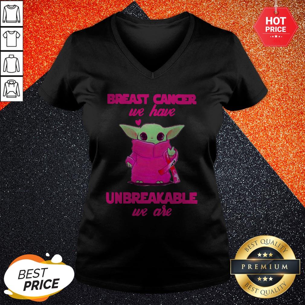 Baby Yoda Breast Cancer We Have Unbreakable We Are Shirt - Image 2