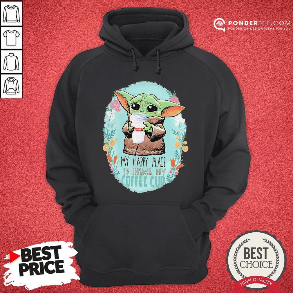 Baby Yoda Hug Dunkin Donuts My Happy Place Is Inside My Coffee Cup Shirt - Image 5