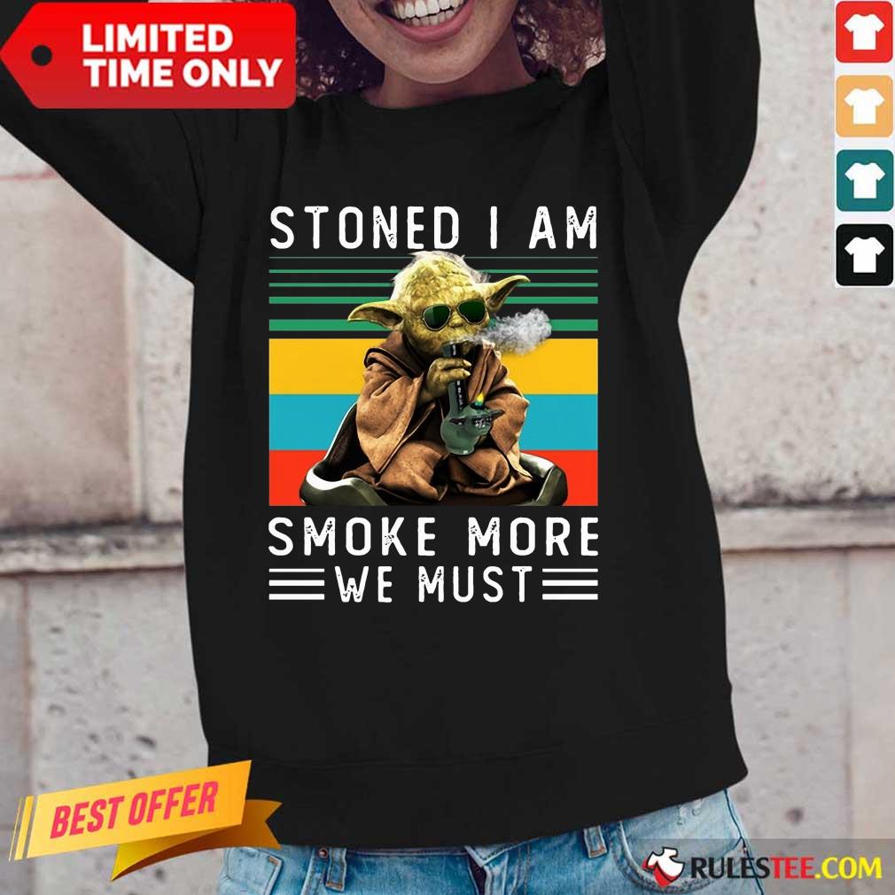 Baby Yoda Stoned I Am Smoke More We Must Vintage Shirt - Image 2