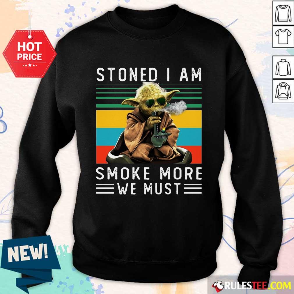 Baby Yoda Stoned I Am Smoke More We Must Vintage Shirt - Image 5